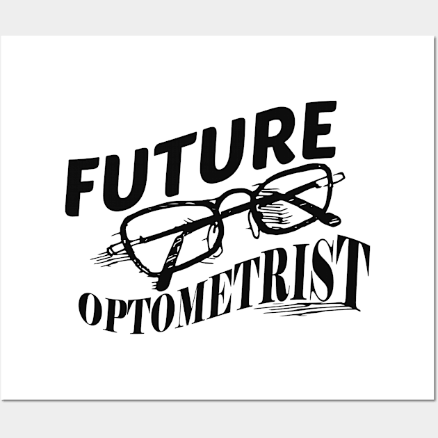 Optometry Student - Future Optometrist Wall Art by KC Happy Shop